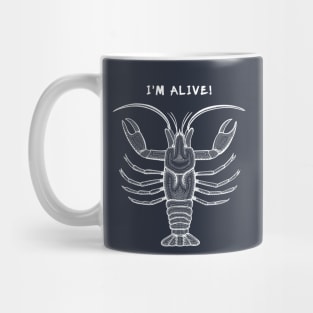 Crawfish - I'm Alive - meaningful animal design to raise awareness Mug